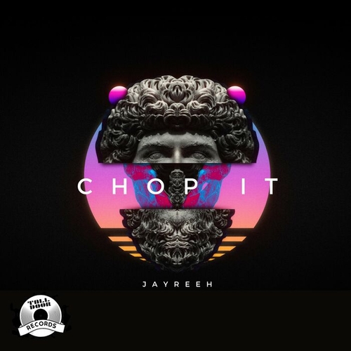 Jayreeh - Chop It [072]